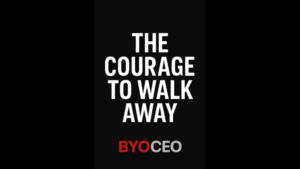 BYO CEO After Thoughts Week 4